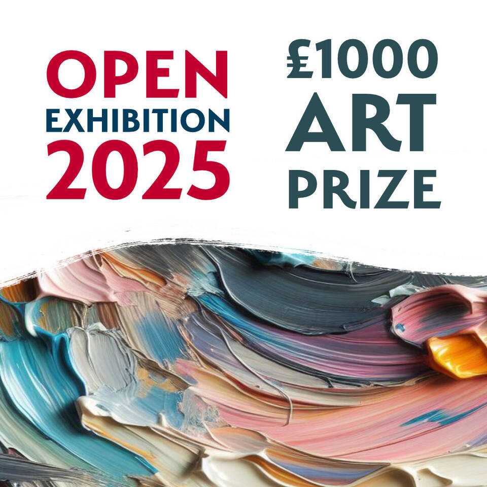 CALL FOR ENTRIES Annual Open Exhibition 2025